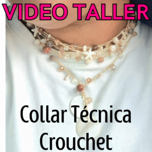 Video Taller “Collar Mil Vueltas” – Técnica Crochet Artesanal